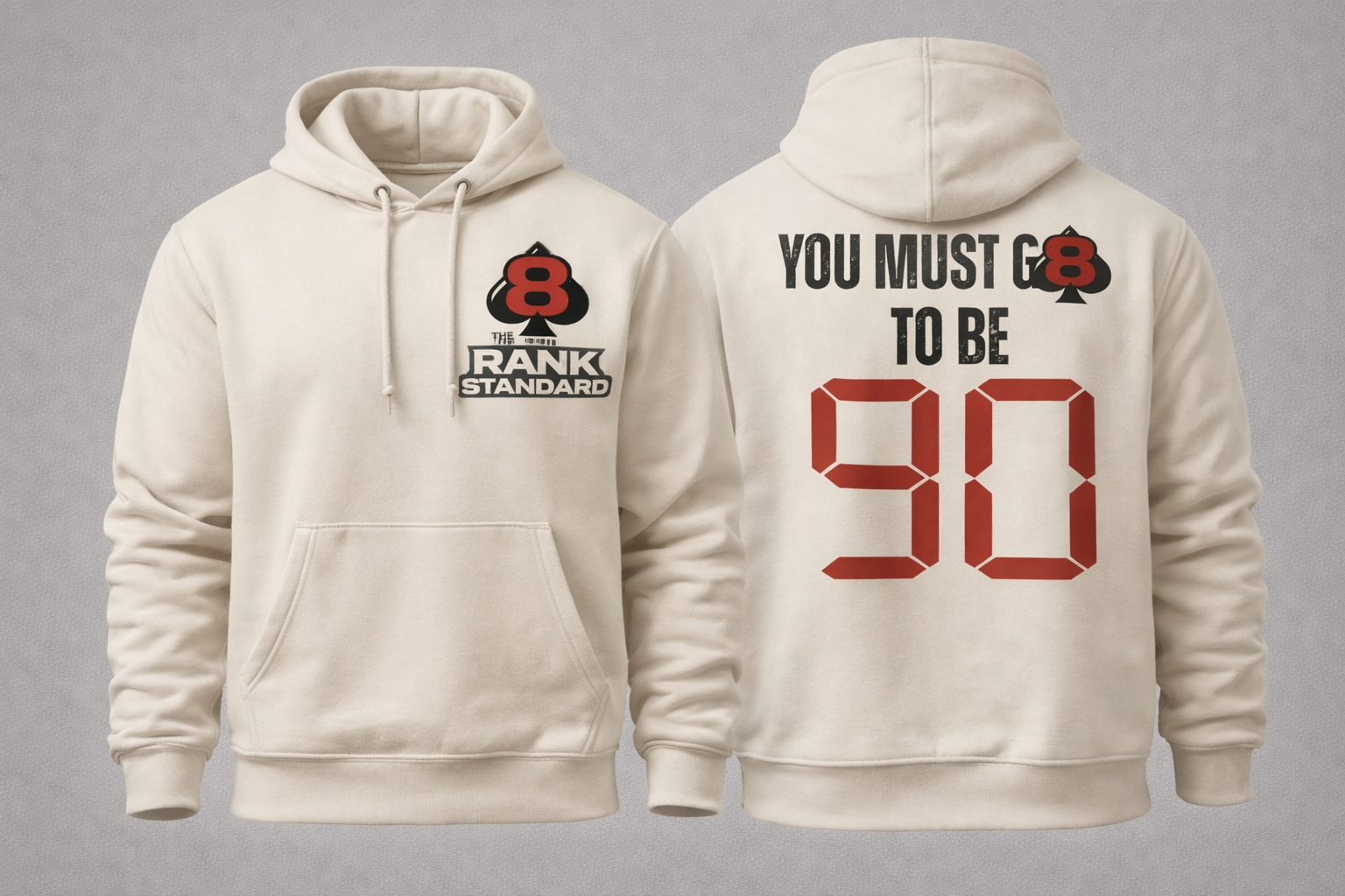 YOU MUST GO 8 TO BE 90 Hoodie – Bone